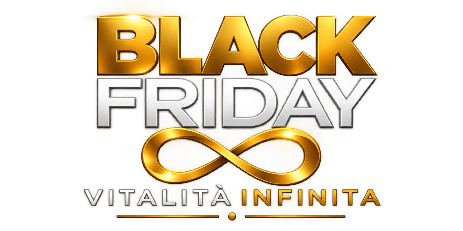 Black Friday Vitalit&agrave; Infinita
